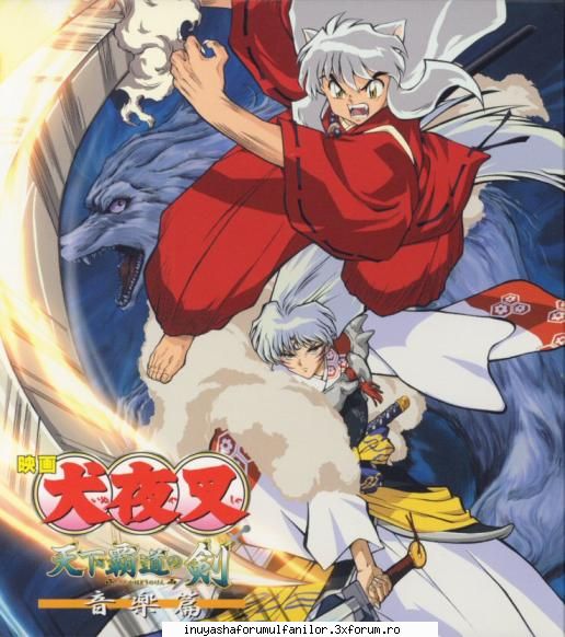 Sword of world domination - Filmul 3 cu sabia aia...cu - InuYasha movie 3 Sword of world domination